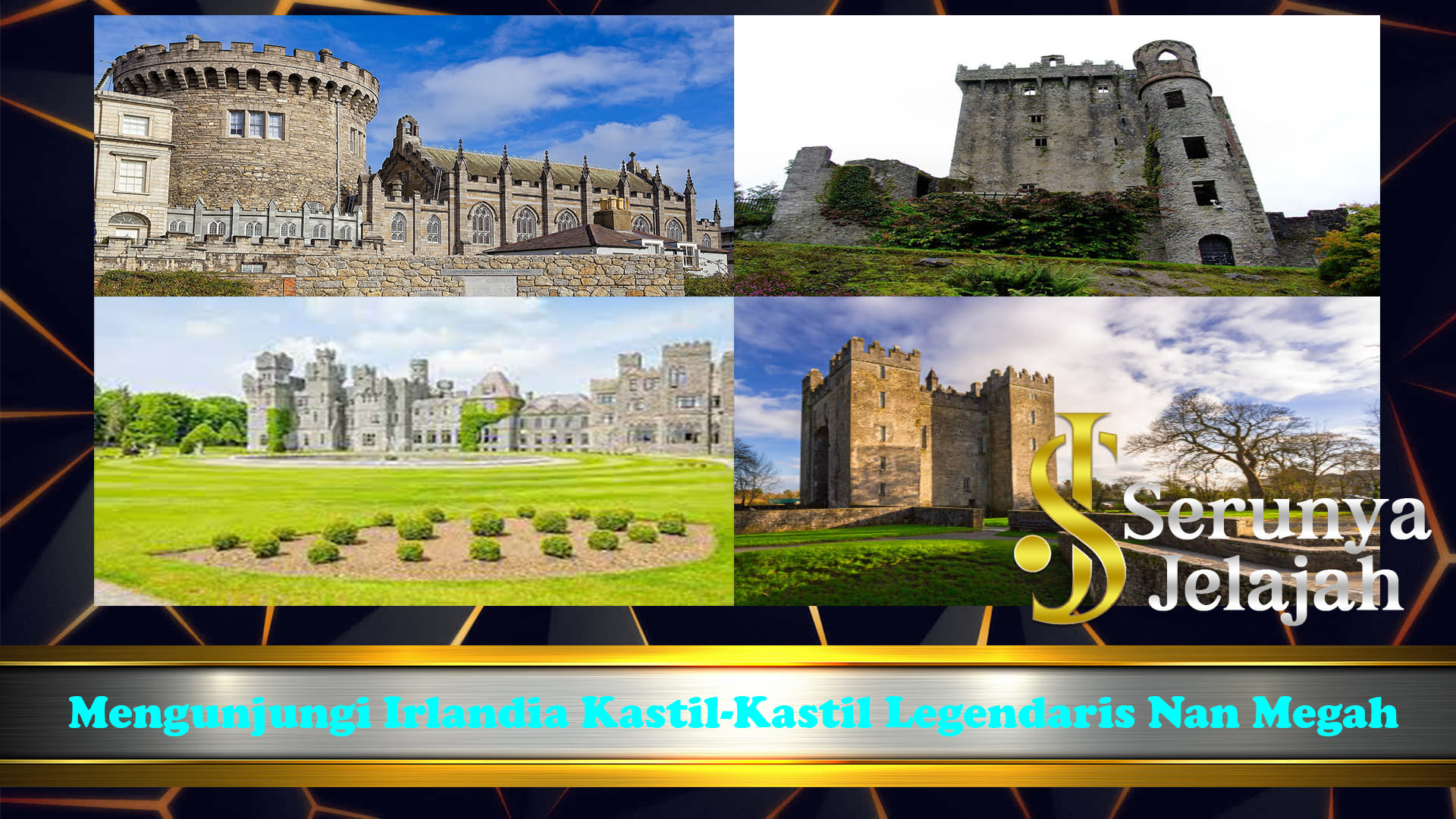 Mengunjungi Irlandia Kastil-Kastil Legendaris Nan Megah