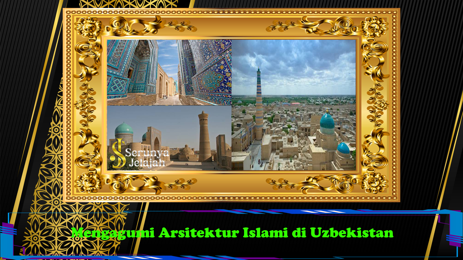 Mengagumi Arsitektur Islami di Uzbekistan