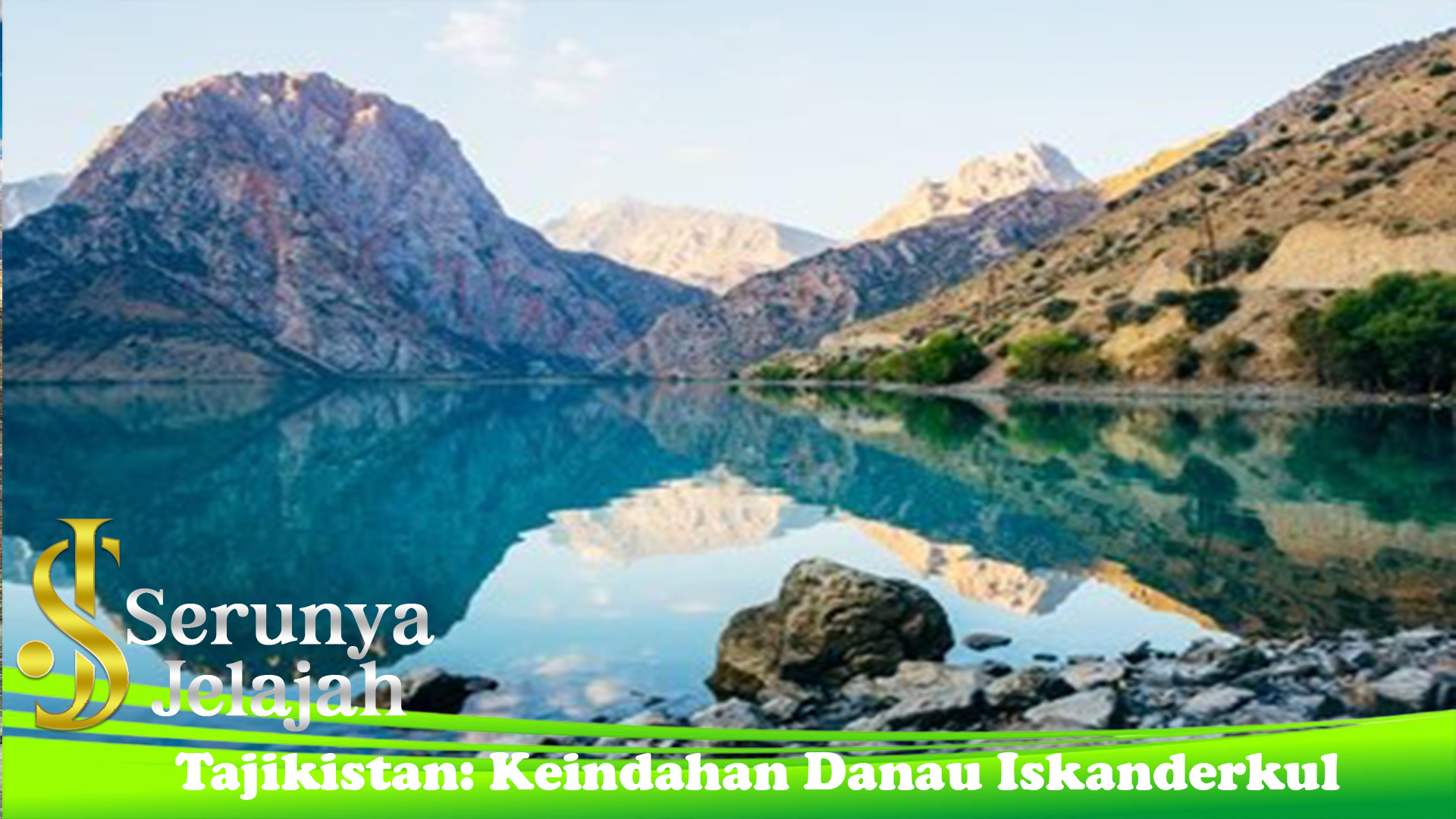 Tajikistan: Keindahan Danau Iskanderkul