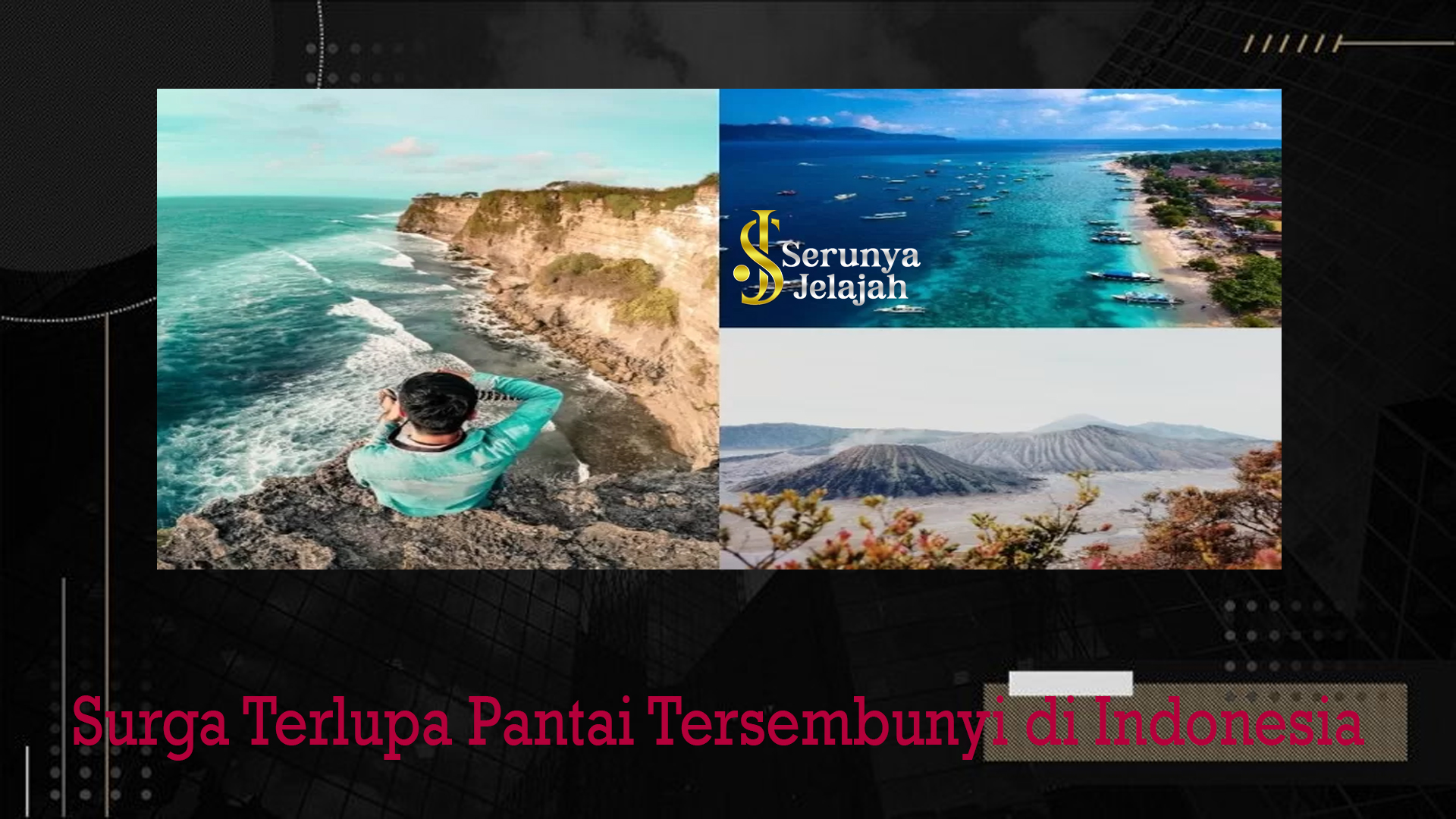 Surga Terlupa Pantai Tersembunyi di Indonesia